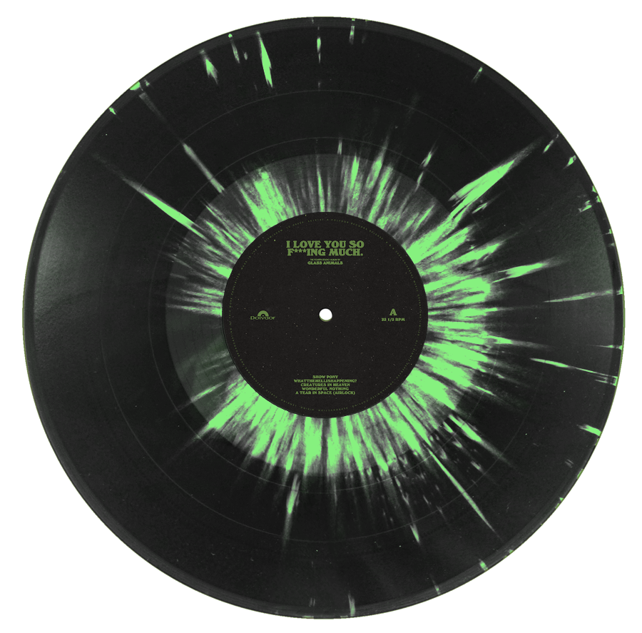 Glass Animals - I Love You So F***ing Much: Spotify Fans First Black and Green Splatter Vinyl