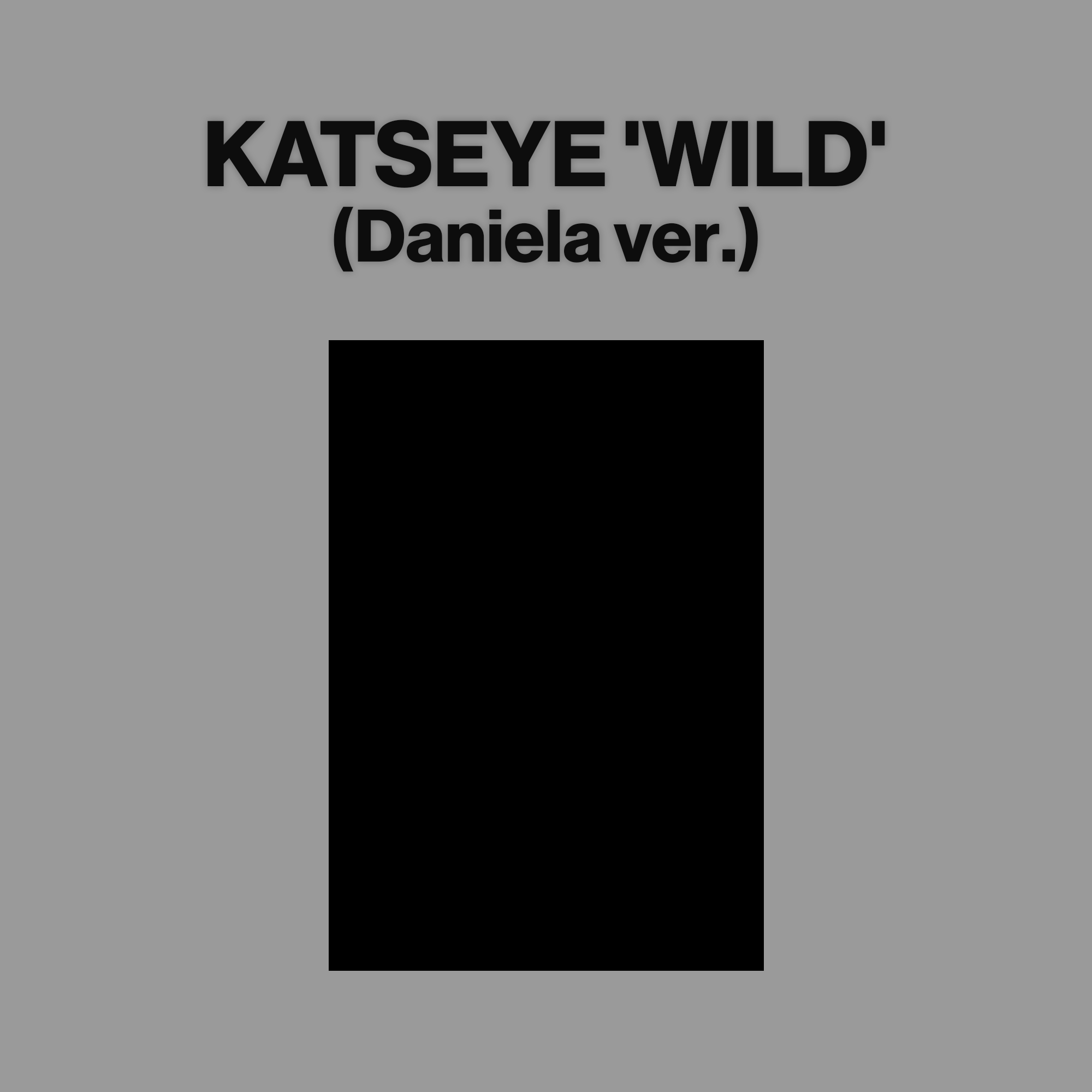 KATSEYE - WILD (Daniela ver.)