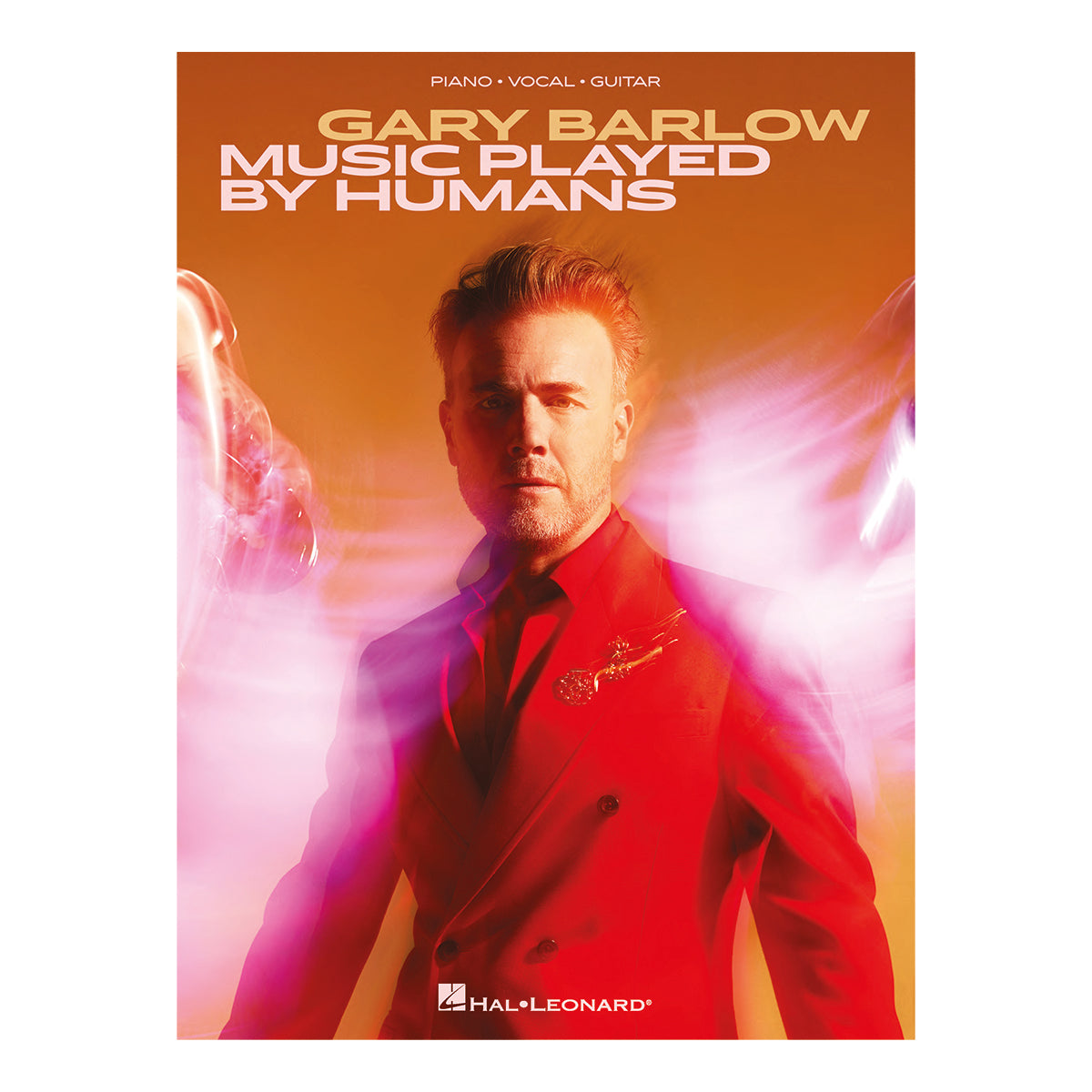 Gary Barlow - Music Played By Humans: Piano, Vocal And Guitar Sheet Music